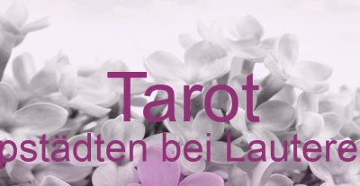 Tarot Hoppstädten bei Lauterecken | Top-Experten für Kartenlegen, Wahrsagen, Hellsehen, Zukunftsdeutung.